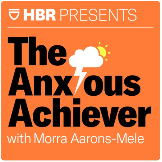 "The Anxious Achiever by the Harvard Business Review"