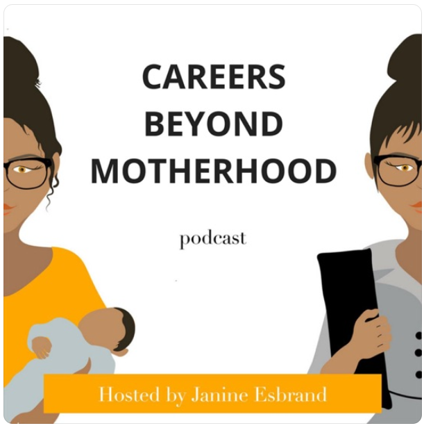 "Featured Podcast: The Careers Beyond Motherhood Podcast"